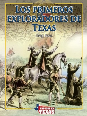 cover image of Los primeros exploradores de Texas (Early Explorers of Texas)